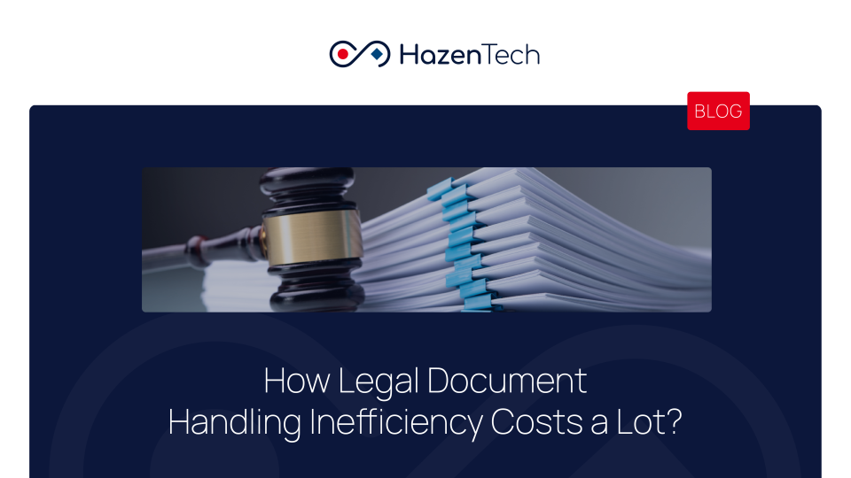 How Legal Document Handling Inefficiency Costs